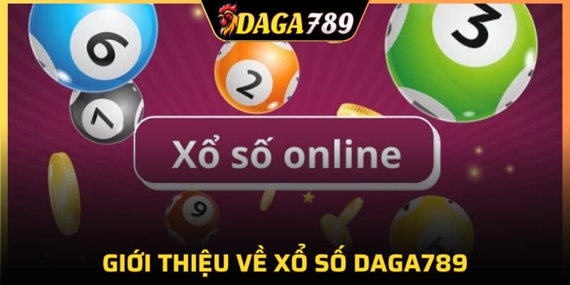 Giới thiệu về xổ số DAGA789